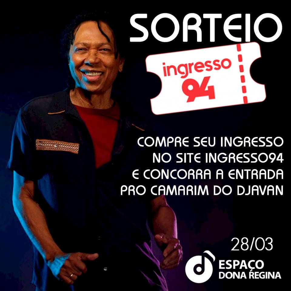 Espaço Dona Regina e Ingresso94 te levam para o camarim do Djavan