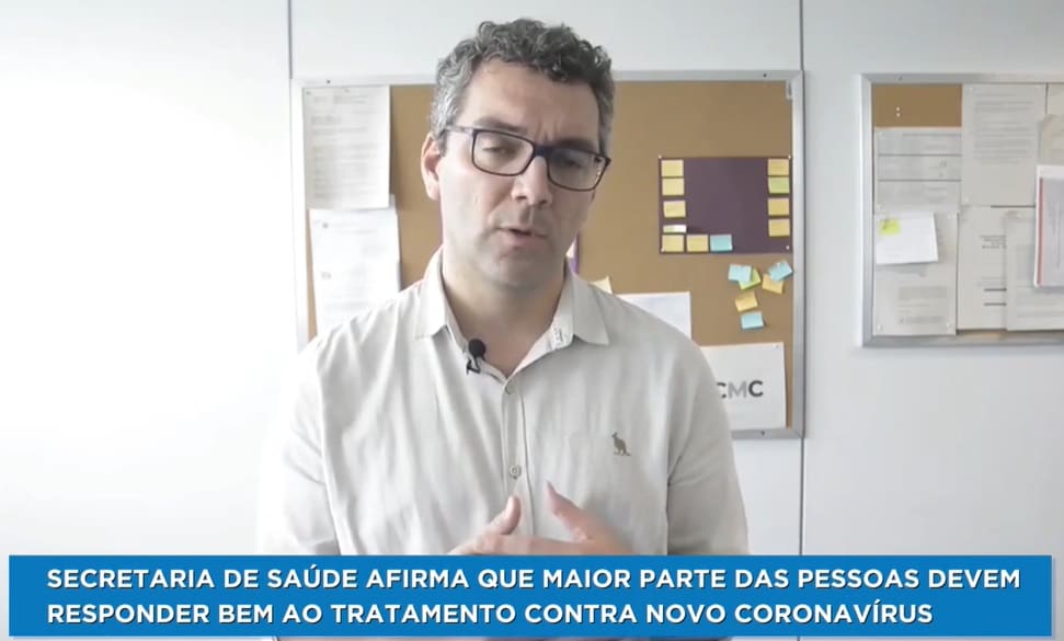 SES afirma que maior parte das pessoas devem responder bem ao tratamento contra novo coronavírus