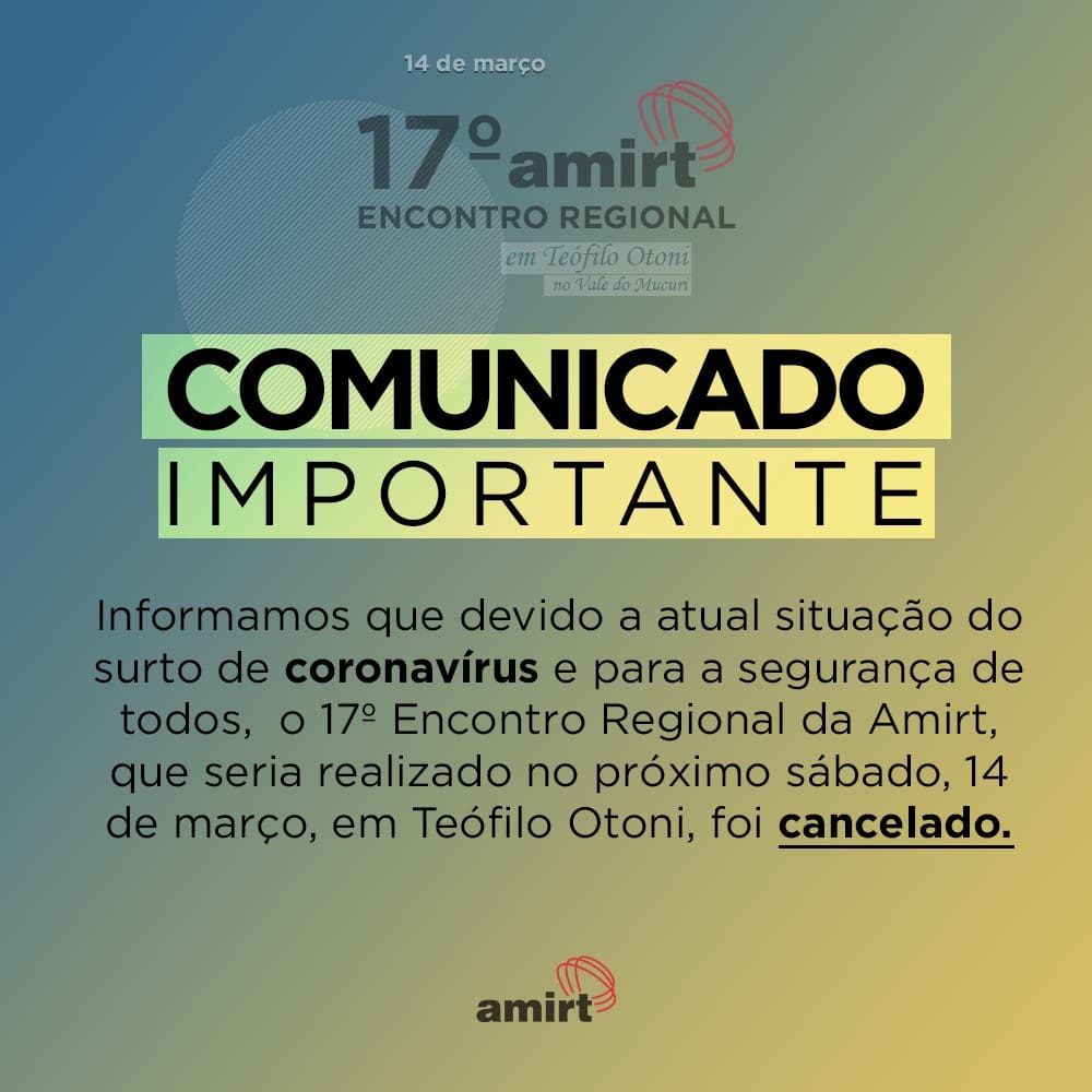 Amirt cancela o 17º encontro que seria realizado este final de semana