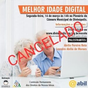 Evento &ldquo;Melhor Idade Digital&rdquo; que ocorreria na C&acirc;mara de Divin&oacute;polis, &eacute; cancelado