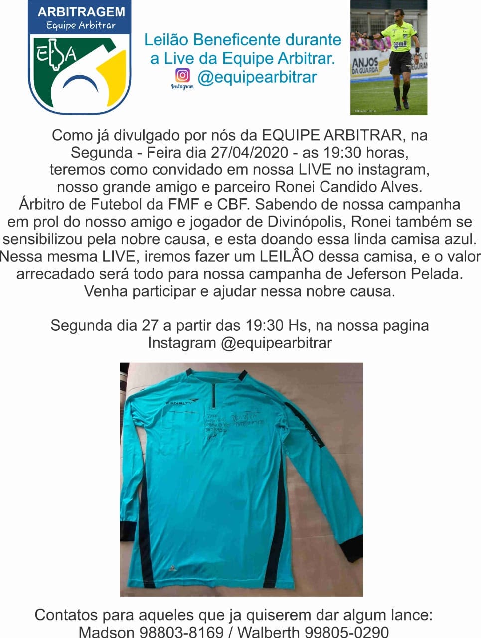 Árbitro CBF faz doação a campanha em favor de Jeferson Pelada