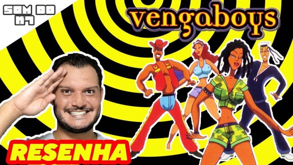 O Som Do K7: Saiba qual a relação do grupo Vengaboys com o Brasil