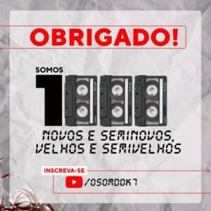O SOM DO K7: canal atinge marca de 1.000 inscritos