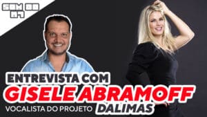 O SOM DO K7: entrevista com a cantora Gisele Abramoff…