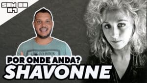 O SOM DO K7: Por onde anda SHAVONNE