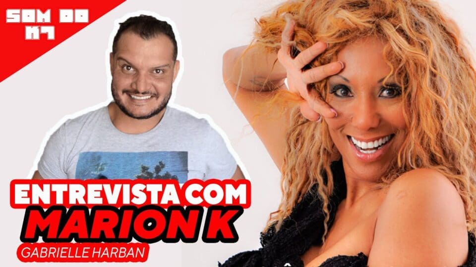 O SOM DO K7: Entrevista com MARION K (GABRIELLE HARBAN)