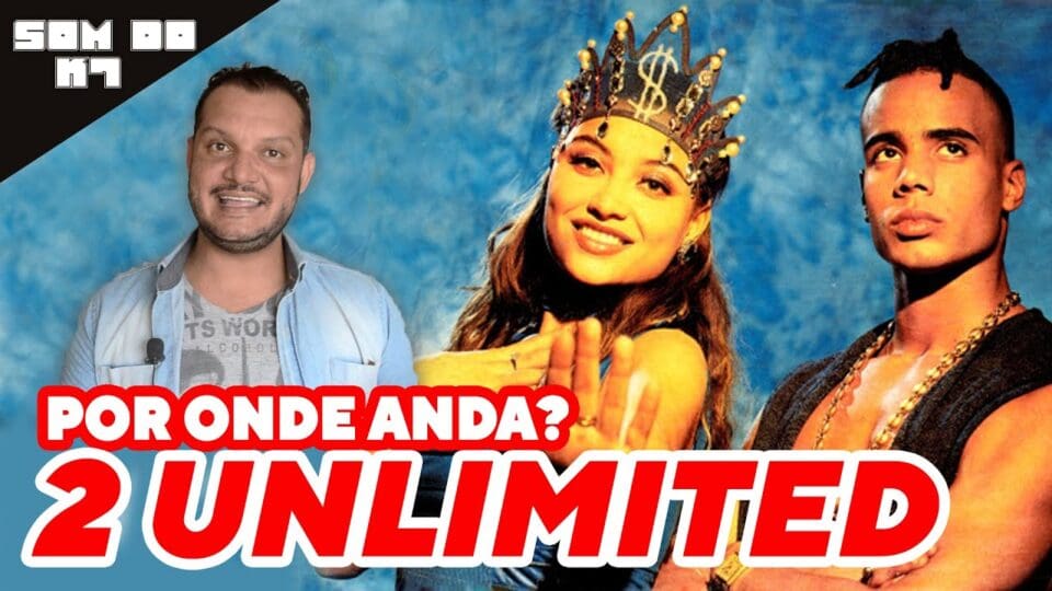 O SOM DO K7: Por onde anda 2 UNLIMITED?