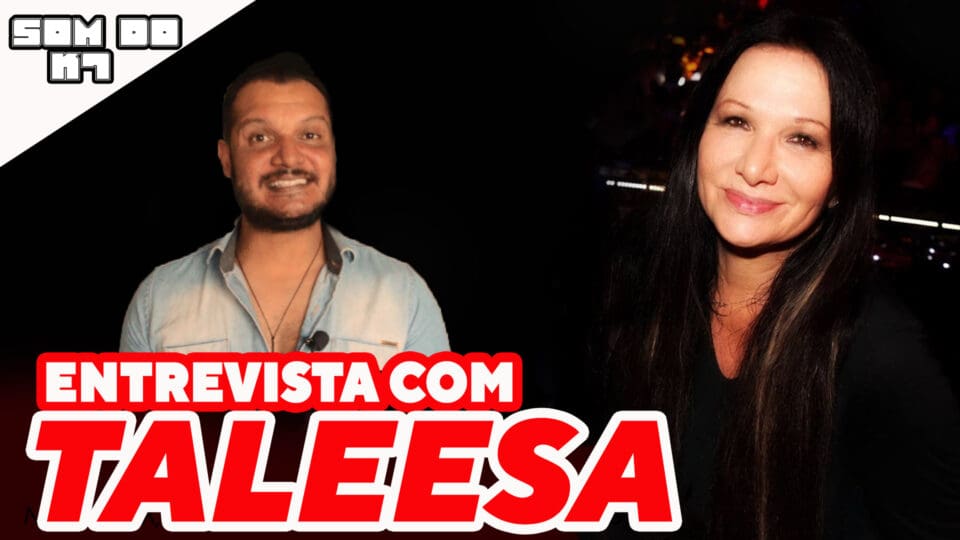 O SOM DO K7: Entrevista exclusiva com TALEESA (Emanuella Gubinelli)
