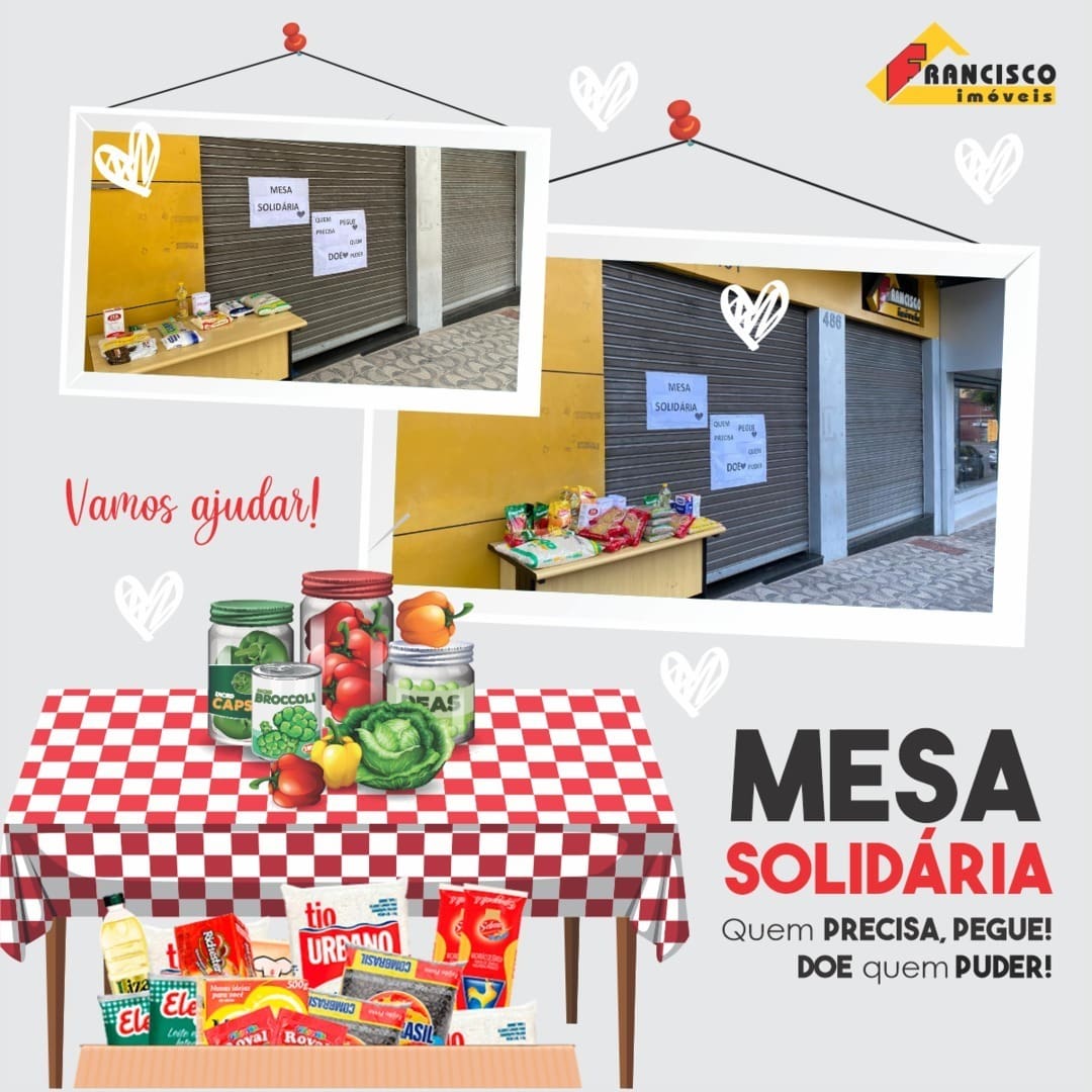 Francisco Imóveis faz campanha: Mesa Solidária Quem precisa, pegue! Doe quem puder!