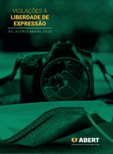 Abert: Brasil registrou 150 viola&ccedil;&otilde;es &agrave;s liberdades de imprensa e de express&atilde;o em 2020