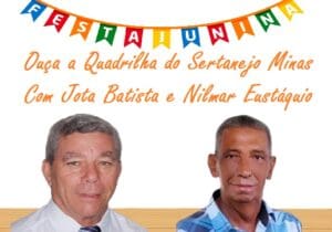 Ou&ccedil;a a Quadrilha do Sertanejo Minas com Jota Batista e Nilmar Eust&aacute;quio
