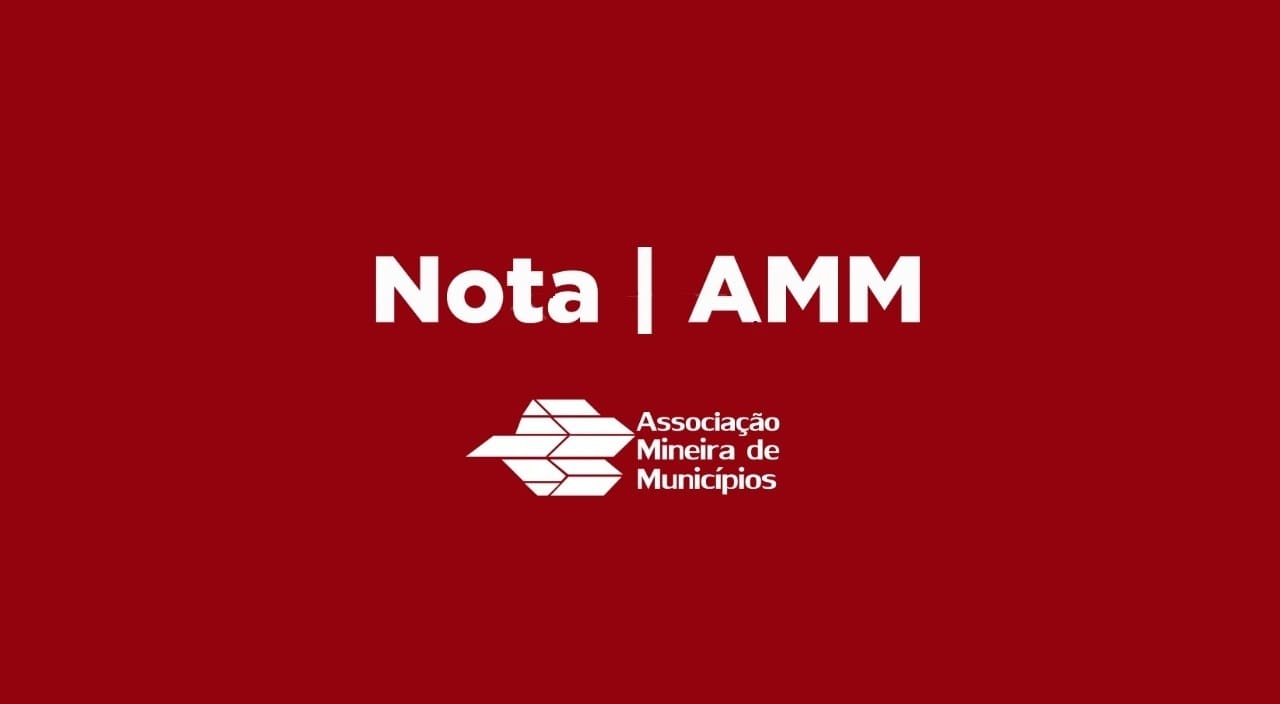 AMM manifesta repúdio ao veto do presidente da república que prejudica Minas Gerais