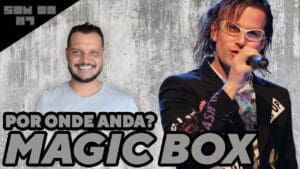 O SOM DO K7: IF YOU… Por onde anda MAGIC…