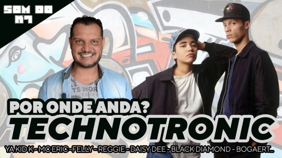 O SOM DO K7: PUMP IT UP! POR ONDE ANDA TECHNOTRONIC?