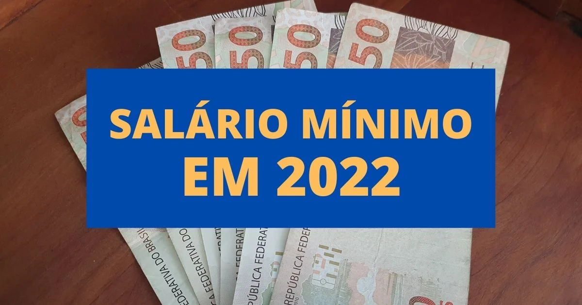 Confira o valor do Salário Mínimo 2022