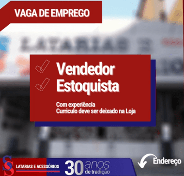 Oportunidade de emprego: SS Latarias e Acessórios está com vaga aberta