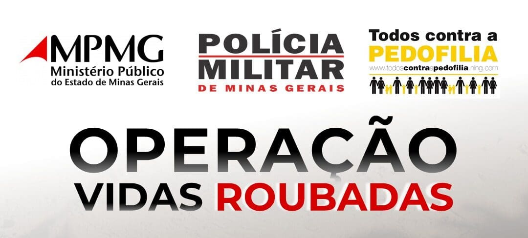 Ministério Público (GAECO) e a Sétima Região de Polícia Militar desencadearam a Operação Vidas Roubadas.