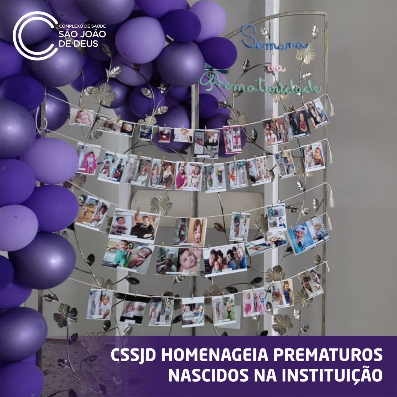 CSSJD homenageia prematuros nascidos na instituição