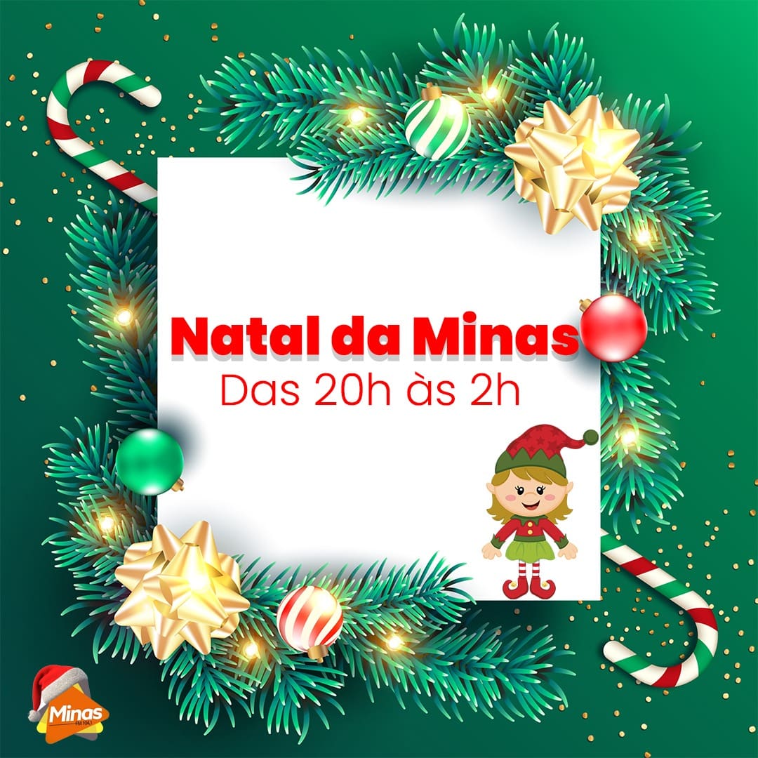 O Natal da Minas FM terá 6 horas direto de Música sem intervalo comercial de presente para você