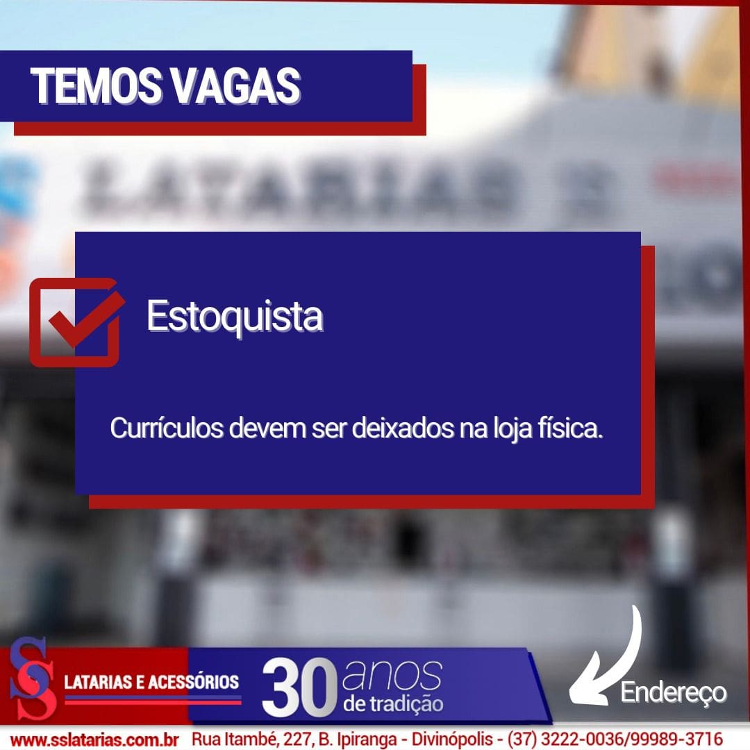 Oportunidade de emprego: SS Latarias e Acessórios está com vaga para vendedor estoquista