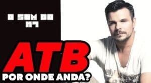 O SOM DO K7: 9PM Por onde anda ATB