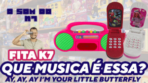 O SOM DO K7: QUAL É A MUSICA QUE TOCAVA…