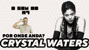 O SOM DO K7: GYPSY WOMAN – POR ONDE ANDA…