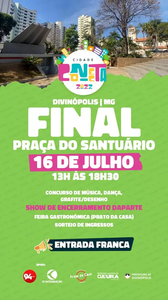 Festival Conecta prepara evento para marcar a história de Divinópolis: a final do Cidade Conecta acontece neste sábado (16/07)