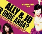 O SOM DO K7: POR ONDE ANDA ALLY & JO &ndash; entrevista exclusiva com ANNERLEY GORDON & DHANY