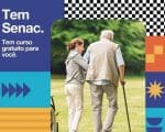 Est&atilde;o abertas matr&iacute;culas para curso de Cuidador de Idoso no Senac