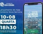 &Eacute; nesta quarta (10), o lan&ccedil;amento do &ldquo;Aplicativo Conecta Nova Serrana&rdquo;