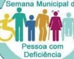 Confira ações da “Semana Municipal da Pessoa com Deficiência”
