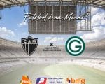 Galo quer continuar a arrancada rumo ao G4. Atlético x Goiás. A Minas FM transmite.