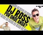 O SOM DO K7: EMOTION – POR ONDE ANDA DJ ROSS
