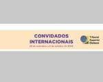 TSE prepara extensa programa&ccedil;&atilde;o para convidados internacionais que acompanhar&atilde;o as Elei&ccedil;&otilde;es 2022