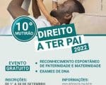 ‘Direito a Ter Pai 2022’: Defensoria Pública de Minas abre inscrições para o mutirão de testes de DNA