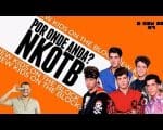 O SOM DO K7: STEP BY STEP &ndash; POR ONDE ANDA NEW KIDS ON THE BLOCK (NKOTB)