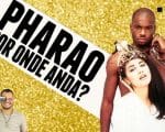 O SOM DO K7: I SHOW YOU SECRETS &ndash; POR ONDE ANDA PHARAO