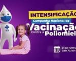 Com atrações para crianças, Divinópolis realiza neste sábado (10) evento para intensificar vacinação contra a poliomielite