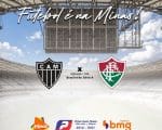 Final de Copa do Mundo para o Galo. Atlético x Fluminense. A Minas FM transmite.