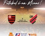 Decisão. A Glória Eterna. Flamengo x Athletico-PR. A Minas FM transmite.
