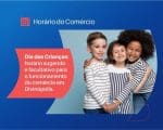 Divin&oacute;polis ter&aacute; hor&aacute;rio especial do com&eacute;rcio para o Dia das Crian&ccedil;as