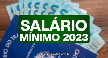Salário mínimo vai subir de 1,3% a 1,4% acima da inflação em 2023