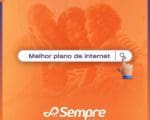 Internet com qualidade e os melhores pre&ccedil;os? S&oacute; na Sempre Internet, clique e confira
