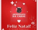 Artesanato da Carne est&aacute; com v&aacute;rias promo&ccedil;&otilde;es nessa semana de Natal, confira