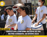 Prefeitura confirma bateria do IHA no Pré-Carnaval do Divino 2023