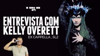 O SOM DO K7: ENTREVISTA COM KELLY OVERETT (EX CAPPELLA,…