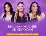 Abertas as inscri&ccedil;&otilde;es para Imers&atilde;o &ldquo;Brilha Mulher de Neg&oacute;cios&rdquo;