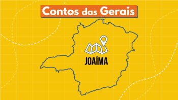 Podcast Contos das Gerais: conhe&ccedil;a Joa&iacute;ma, cidade guardi&atilde; do Nordeste de Minas