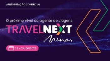Governador Romeu Zema estar&aacute; presente na 1&ordf; Edi&ccedil;&atilde;o da Travel Next Minas